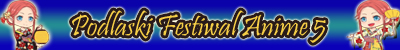 Podlaski Festiwal Anime 5